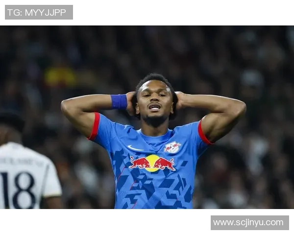 欧联杯震撼战役莱比锡逆转皇马全场沸腾的瞬间解析